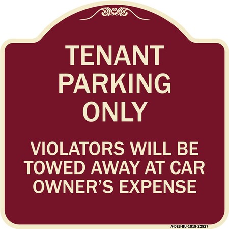 Signmission Tenant Parking Violators Will Towed Away Car Owners Expense Alum Sign, 18" L, 18" H, BU-1818-22827 A-DES-BU-1818-22827